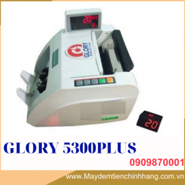 MÁY ĐẾM TIỀN GLORY 5300PLUS (CÔNG NGHỆ NHẬT)
