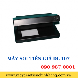 MÁY SOI TIỀN GIẢ DL 107