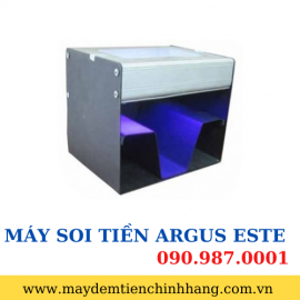 MÁY SOI TIỀN GIẢ ARGUS ESTE